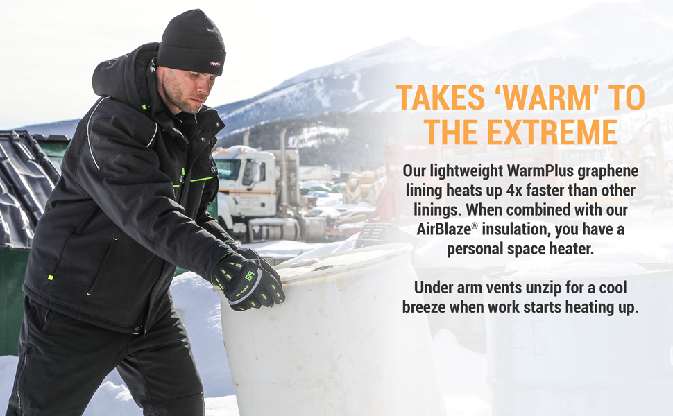 WarmPlus graphine lining keeps you warm in extreme conditions.
